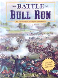The Battle of Bull Run ─ An Interactive History Adventure