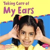 Taking Care of My Ears