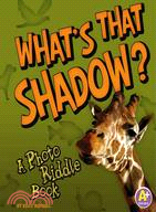 What's That Shadow? ─ A Photo Riddle Book