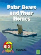 Polar Bears and Their Homes