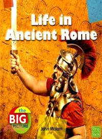 Life in Ancient Rome