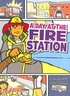 A Day at the Fire Station