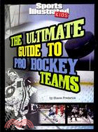 The Ultimate Guide to Pro Hockey Teams