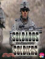 Soldados Del Ejercito De Ee.uu./Soldiers of the U.s. Army