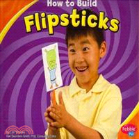 How to Build Flipsticks