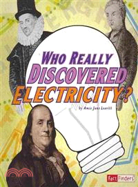 Who Really Discovered Electricity?
