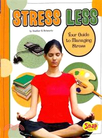 Stress Less ─ Your Guide to Managing Stress