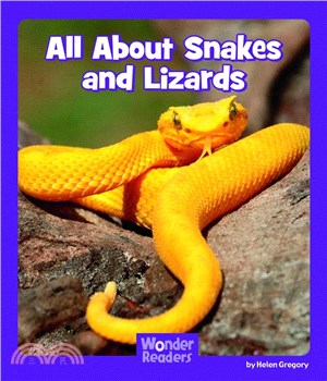 All About Snakes and Lizards