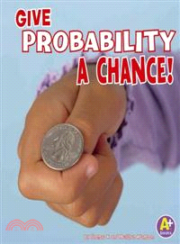 Give Probability a Chance!