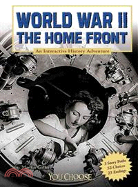 World War II on the Home Front ─ An Interactive History Adventure