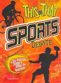 This or That Sports Debate ─ A Rip-Roaring Game of Either/Or Questions