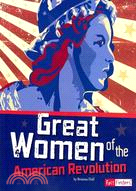 Great Women of the American Revolution