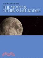 The Moon and Other Small Bodies