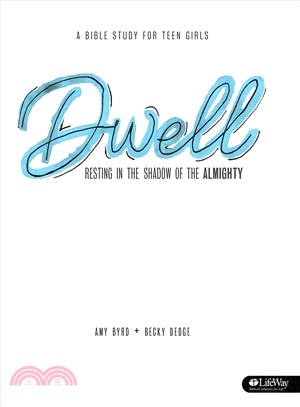 Dwell ― Resting in the Shadow of the Almighty (Member Book)