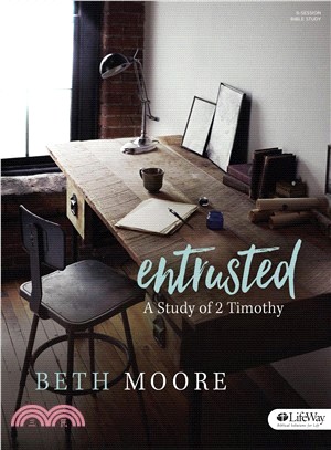 Entrusted ─ A Study of 2 Timothy