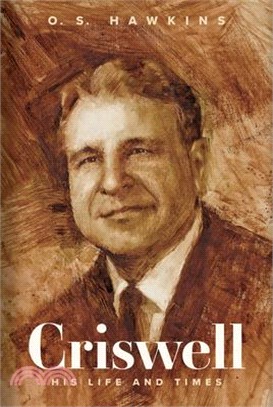 Criswell: His Life and Times