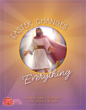 Easter Changes Everything