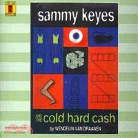 Sammy Keyes and the Cold Hard Cash 