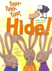 Tippy-Tippy-Tippy, Hide!