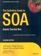 The Definitive Guide to SOA: Oracle Service Bus