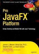 Pro JavaFX Platform: Script, Desktop and Mobile RIA With Java Technology