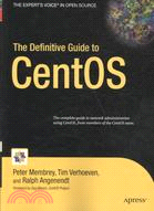 The Definitive Guide to CentOS