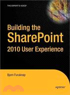 Building the Sharepoint 2010 User Experience