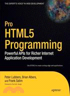 Pro HTML5 Programming:Powerful APIs for Richer Internet Application Development