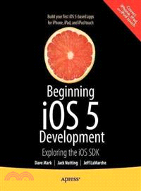 Beginning iOS 5 Development ─ Exploring the iOS SDK