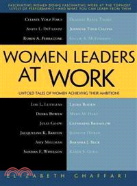 Women Leaders at Work—Untold Tales of Women Achieving Their Ambitions