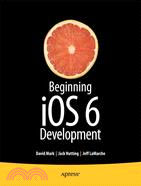 Beginning iOS6 Development ─ Exploring the iOS SDK