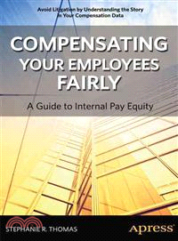 Compensating Your Employees Fairly ― A Guide to Internal Pay Equity