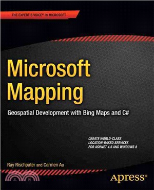 Microsoft Mapping ― Geospatial Development With Bing Maps and C#
