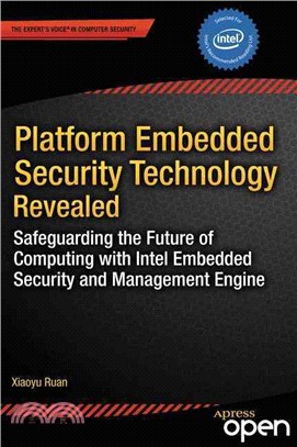 Platform Embedded Security Technology Revealed ― Safeguarding the Future of Computing With Intel Embedded Security and Management Engine