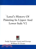Lanzi's History of Painting in Upper and Lower Italy