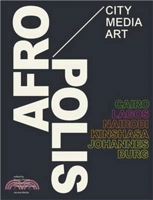 Afropolis：City/Media/Art