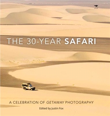 The 30-Year Safari：A Celebration of Getaway Photography