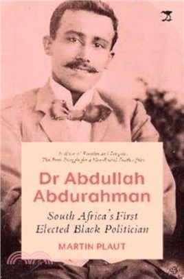 Dr Abdullah Abdurahman：South Africa's First Elected Black Politician