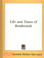 Life and Times of Rembrandt