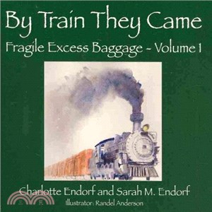 By Train They Came ― Fragile Excess Baggage