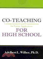 Co-Teaching for High School: Lessons Learned and Considerations for Future Applications