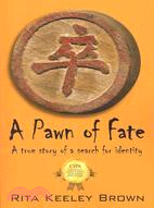 A Pawn of Fate: A True Story of a Search for Identity