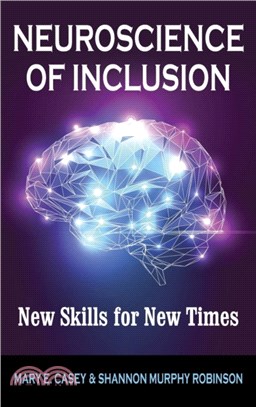 Neuroscience of Inclusion：New Skills for New Times