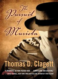 The Pursuit of Murieta ― A Western Novel