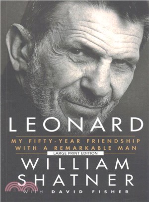 Leonard :my fifty-year friendship with a remarkable man /