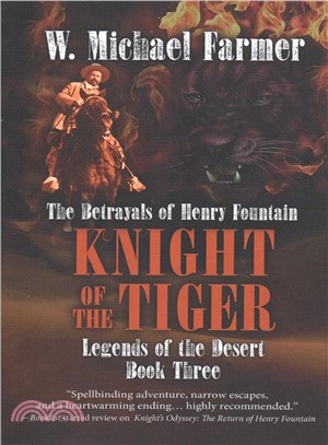 Knight of the Tiger ― The Betrayals of Henry Fountain