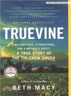 Truevine ─ Two Brothers, a Kidnapping, and a Mother's Quest: a True Story of the Jim Crow South