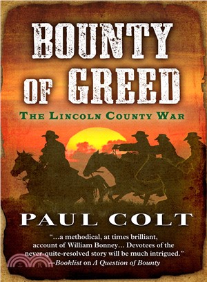 Bounty of Greed the Lincoln County War