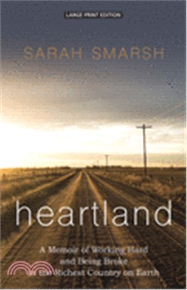 Heartland ― A Memoir of Working Hard and Being Broke in the Richest Country on Earth