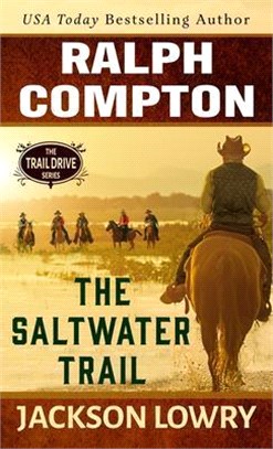 Ralph Compton the Saltwater Trail